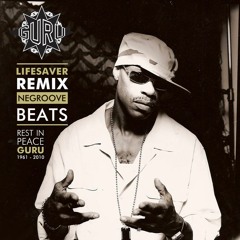 01. Guru - Lifesavier (Negroove Remix)
