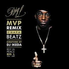 02. Big L - MVP (Chapa Beatz Remix)