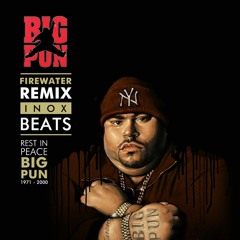 03. Big Pun - Firewater (Inox Remix)