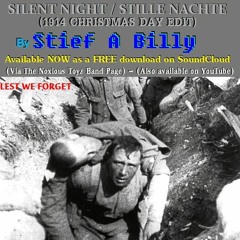 Silent Night/Stille Nachte (1914 Edit) - Stief A Billy