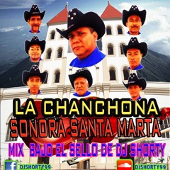 Sonora Santa Marta Mix Bajo El Sello De Dj Shorty lopez