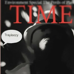 Trayleezy outro. The Bad Guy TooRealAndYallLame(TRAYL) So Sik Entertainment/DSG inc