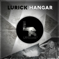 Lurick - Hangar 25 (Original Mix)