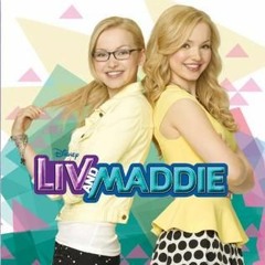 Liv & Maddie Theme Song
