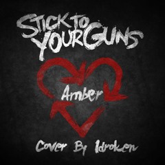 Stick To Your Guns - Amber (cover)