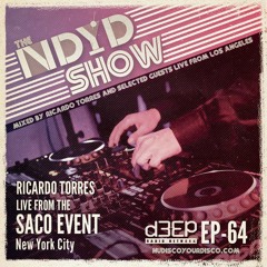 The NDYD Radio Show EP64 - Ricardo live from Saco Event NYC
