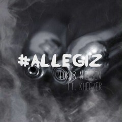 #AlleGiz [Feat. Kheezi]