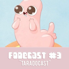 #3  Taradocast - Tudo Tarado