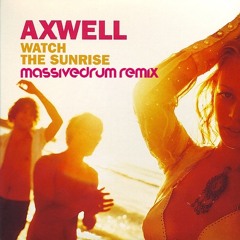 Axwell feat. Steve Edwards - Watch The Sunrise (Massivedrum's ''Without You'' Remix)