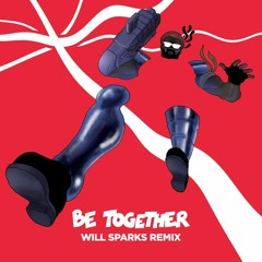 Major Lazer - Be Together (feat. Wild Belle) [Will Sparks Remix]