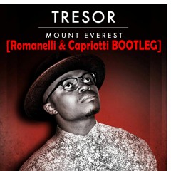 Tresor Feat. Aka - Mount Everest [Romanelli & Capriotti BOOTLEG]v2