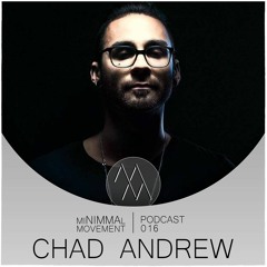 miNIMMAl movement podcast - 016 - Chad Andrew