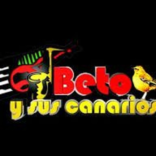 El Numero Uno-Beto Y Sus Canarios