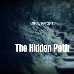 THE HIDDEN PATH