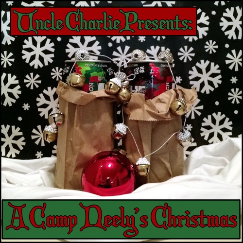 Uncle Charlie Presents: A Camp Neely's Christmas