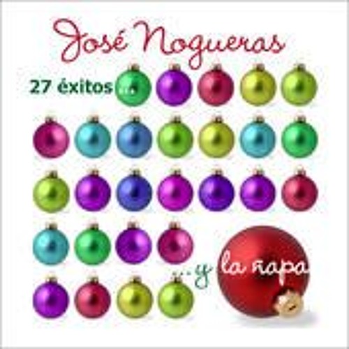 SI NO HAY UN CUATRO NO ES NAVIDAD Jose Nogueras