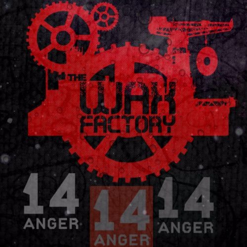 14ANGER  - Wax Factory Glasgow  podcast- November