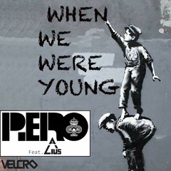 Piero Ft. ALIUS - When We Were Young (Original Mix)