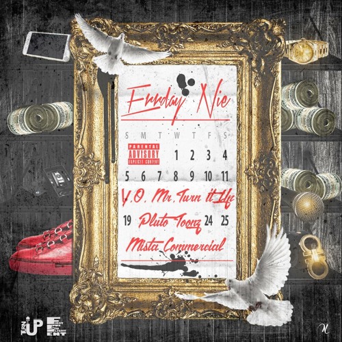 Errday Nie - YO And Pluto Toonz Feat. Mercial