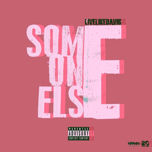 Someone Else (Prod. By PentHouse)