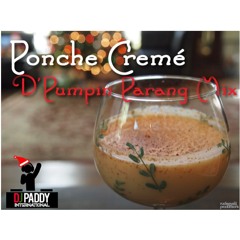 Ponche Creme  "D Pumpin Parang Mix"