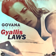 GOVANA - GYALLIS LAWS [RAW]