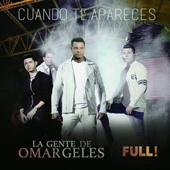 La Gente De Omar Geles - Cuando Te Apareces