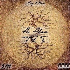 Jay Nino - As Above So Below(prod. J. Cardenas)