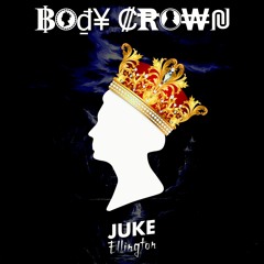 Juke Ellington - Body Crown (Original Mix)