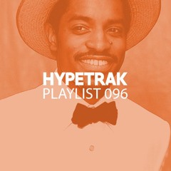 HYPETRAK Playlist 096