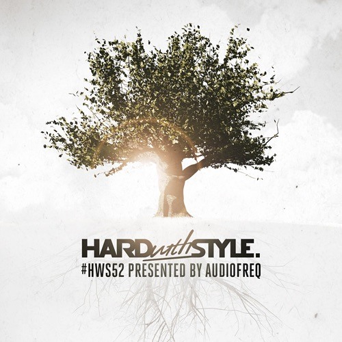 HARD with STYLE: Episode 52