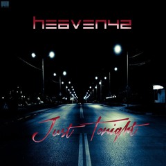 Heaven42 - Just Tonight (Radio Edit)