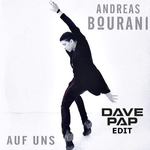 AUF UNS (Dave Pap Open Sky Edit)