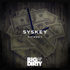 Syskey - Get Money | Out now