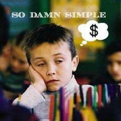 So Damn Simple (ft. Nico Indigo, Yung Shibby & Radu)(Prod. by Flame Alkahest)