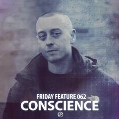 Friday Feature Mixtape Vol.62- Conscience (FLEXOUT)