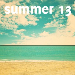 Summer 13