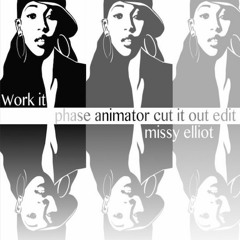 Missy Elliot - 'Work It' - Phase Animator Cut It Out Edit