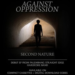 2. AGAINST OPPRESSION - SECOND NATURE (2015)