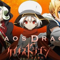 Chaos Dragon | SEKERYUU SENEKI | OP - 1
