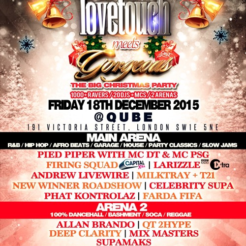 LOVETOUCH meets GORGEOUS - Friday 18th December 2015 [R&B, Hip Hop, Bashment & Garage]