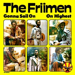 The Friimen - Gonnna Sail On