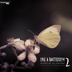 Dj Prowe - Like A Butterfly Vol. 2