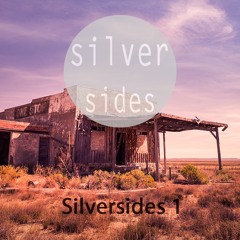 Silversides Episode 1