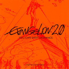 01 - Evangelion Soundtrack 2.0 - The Final Decision We All Must Take