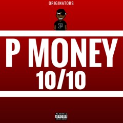 P Money '10 10' For 1Xtra MC Month