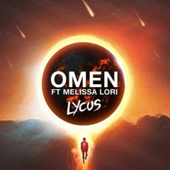 Lycus - Omen Ft Melissa Lori (Original Mix) FREE DOWNLOAD!