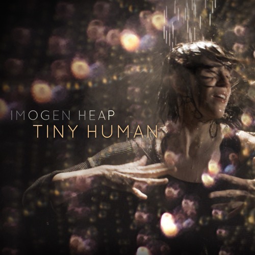 Tiny Human (Christian Pier Version) - Imogen Heap - Remix