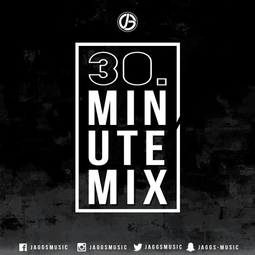 JAGGS 30 Minute Mix November 2015