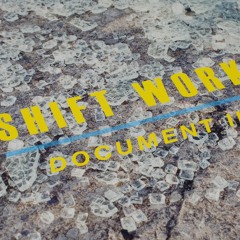 Shift Work - Document II